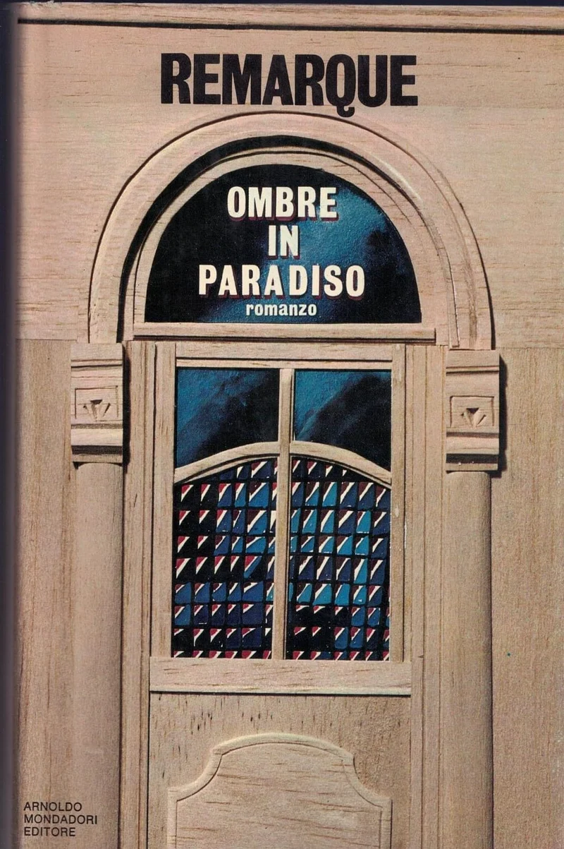 Remarque Erich Maria. - OMBRE IN PARADISO. ROMANZO. TRADUZIONE DI ERVINO POCAR.
