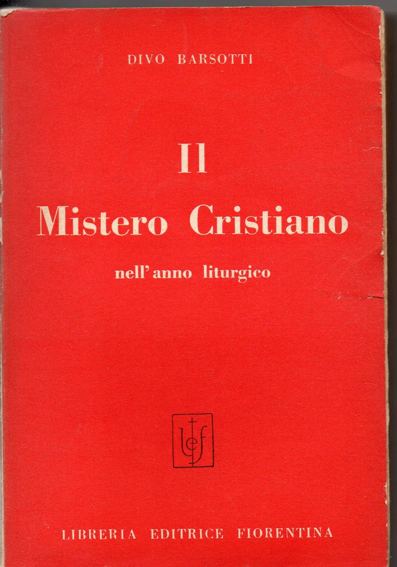 Il Mistero Cristiano nell'anno liturgico