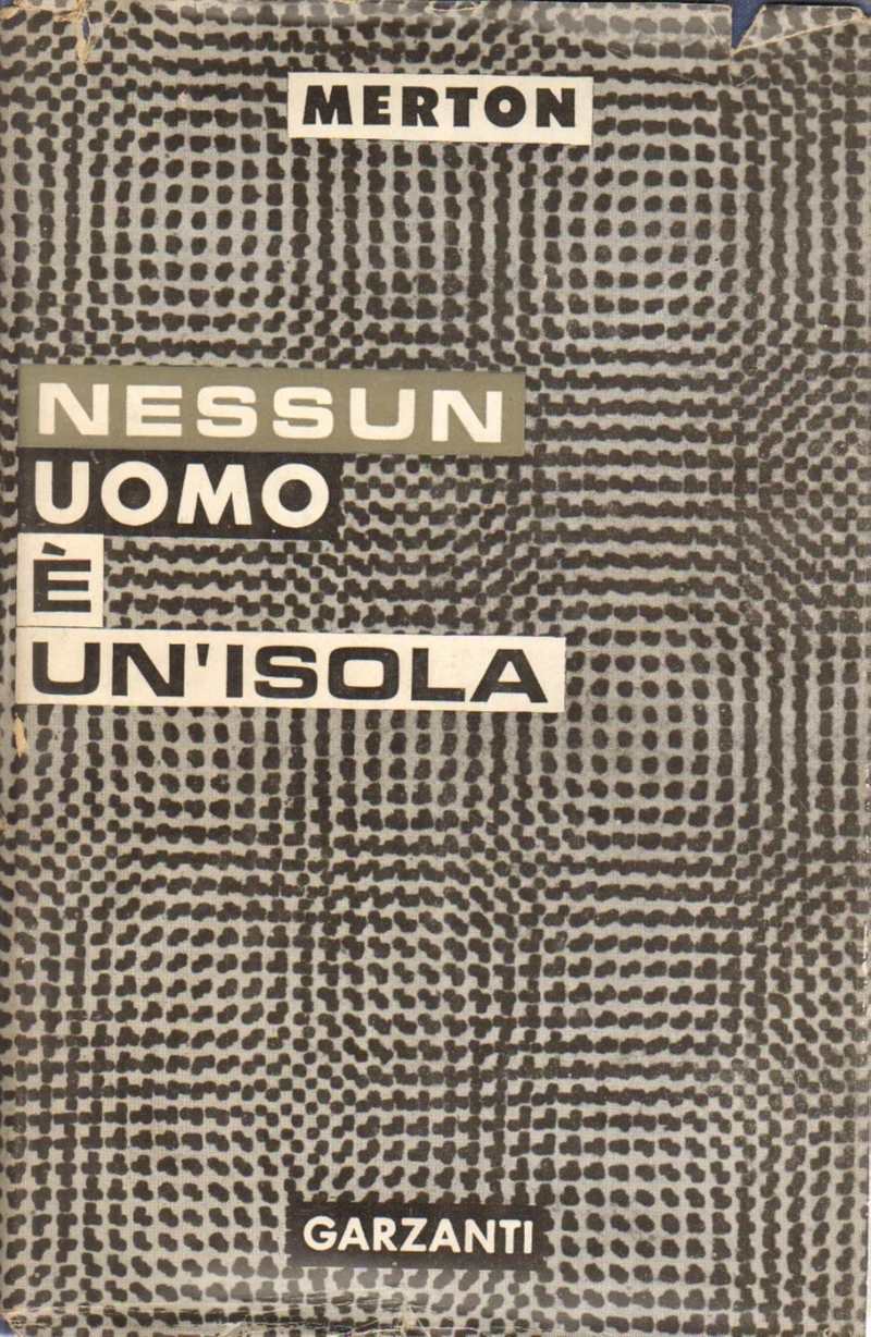 Nessun uomo è un'isola.