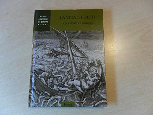 la vita di gesù-le parabole e i miracoli