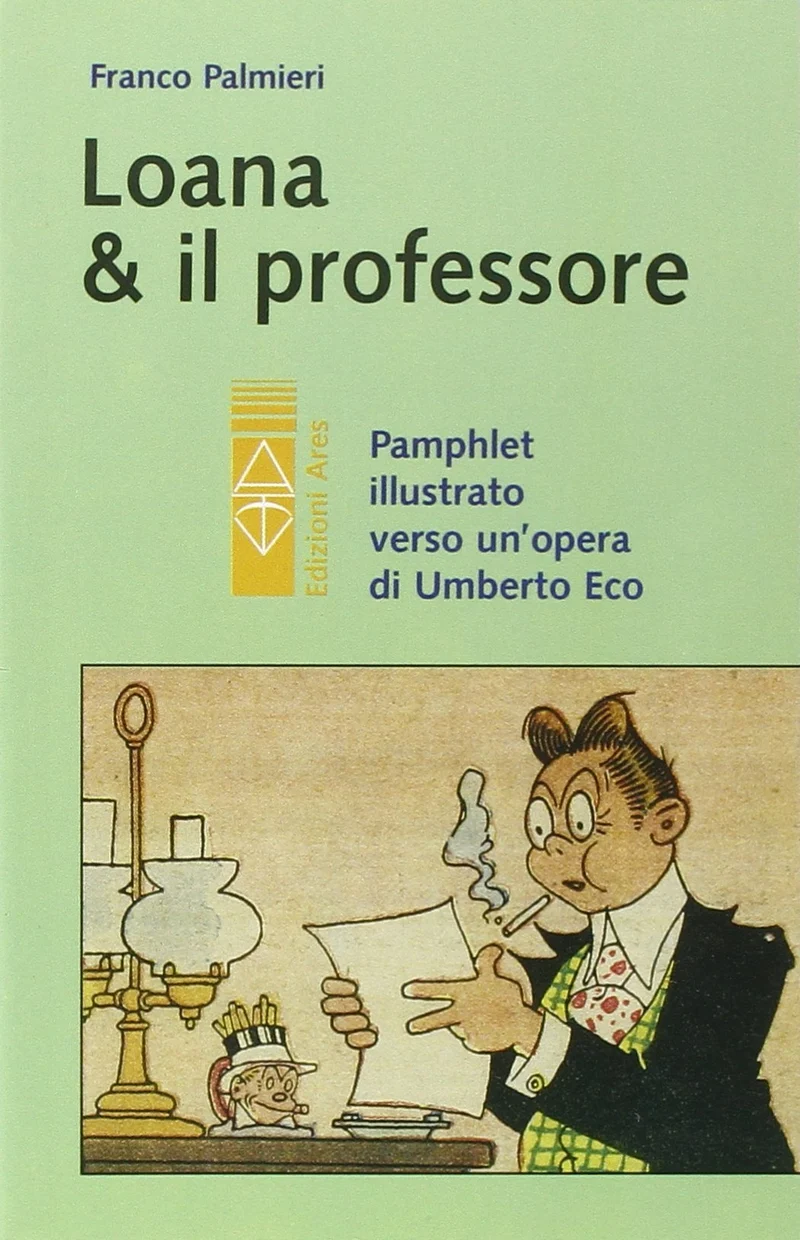 Loana e il professore. Pamphlet illustrato verso un'opera di Umberto Eco