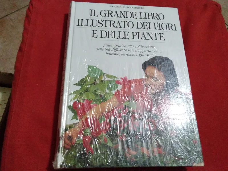 Il grande libro dei fiori e delle piante (Armando curcio editore)